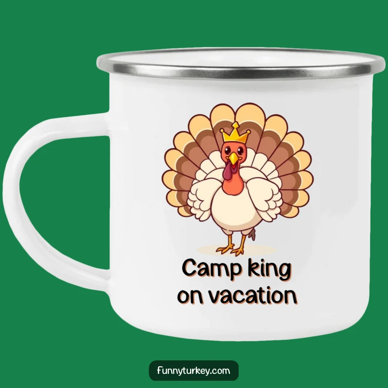 Funny Crowned Turkey Camping Mug: Roam with Regal Humor!