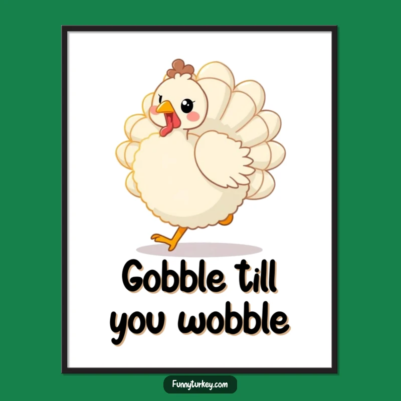 Free Printable Wall Art: Fluffy Kawaii Turkey Trot for a Hilarious Downloadable Decor Gift