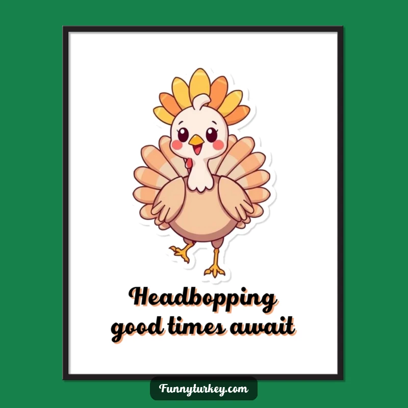 Funny Free Printable Wall Art: Proud Kawaii Turkey Headdress - Downloadable Decor