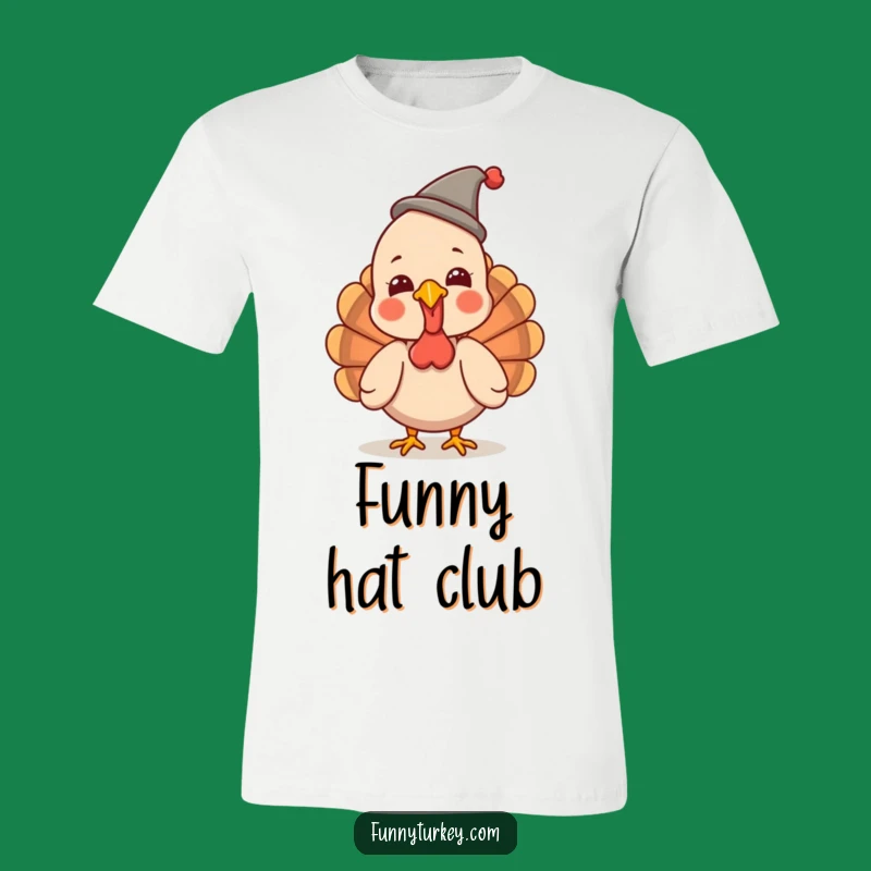 Funny Giggling Turkey T-Shirt: Kawaii Hat Wearer Tee, Perfect Funny Party Gift